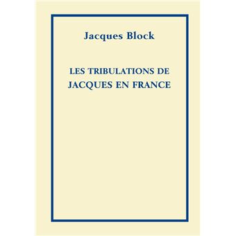 Les Tribulations de Jacques en France