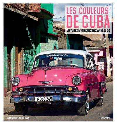 Les couleurs de Cuba, Voitures mythique des années 50