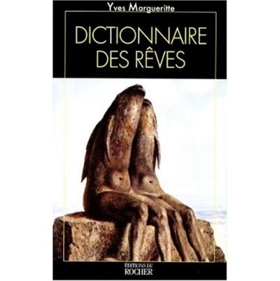 Le Dictionnaire des rêves - Yves Margueritte - (donnée non spécifiée)