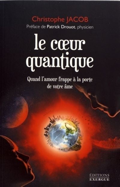 Le coeur quantique - Christophe Jacob - broché
