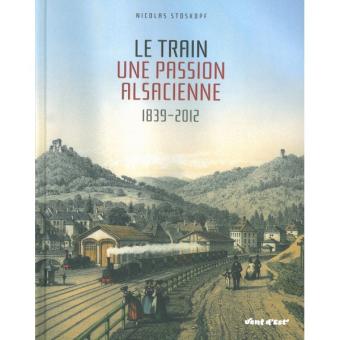 Le train, une passion alsacienne