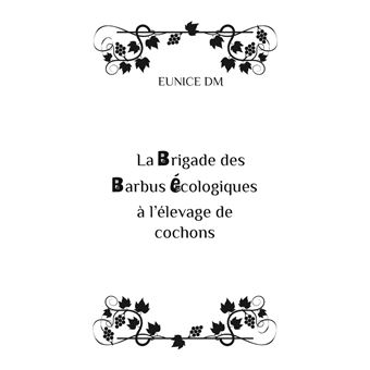 La brigade des barbus écologiques à l'élevage de cochons