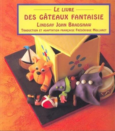 Livre des gateaux fantaisie