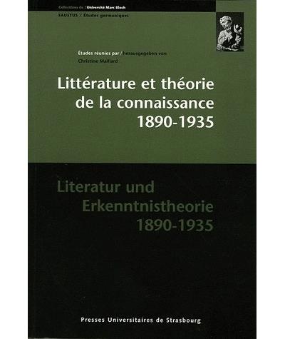 Littérature et théorie de la connaissance 1890-1935