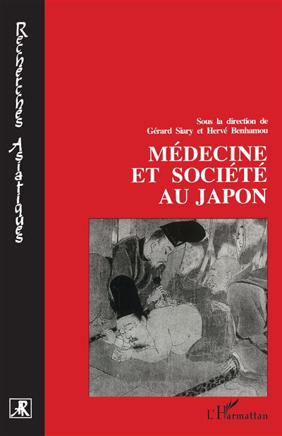 Médecine et société au Japon - Gérard Siary - (donnée non spécifiée)
