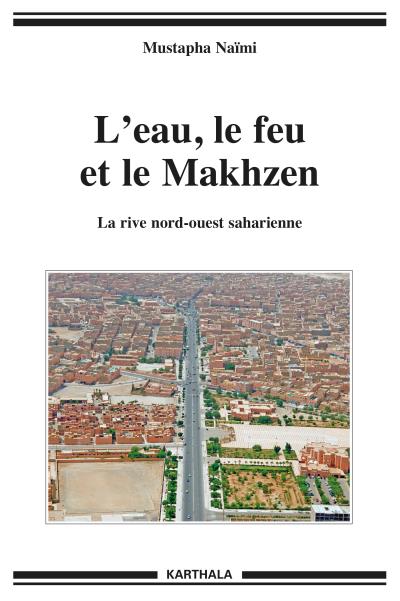 L'eau, le feu et le Makhzen