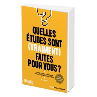 Quelles études sont (vraiment) faites pour vous ?