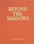 Beyond The Shadows