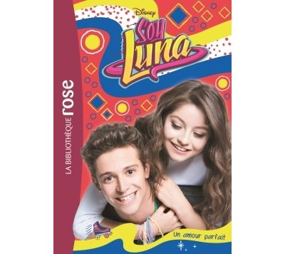 Soy Luna 15 - Un amour parfait