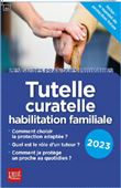 Tutelle, curatelle habilitation familiale 2023