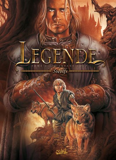 Légende Tome 1 - L'enfant Loup
