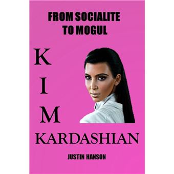 Kim Kardashian: From Socialite to Mogul - 1