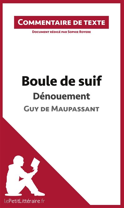 Commentaire composé : Boule de suif de Maupassant, Dénouement
