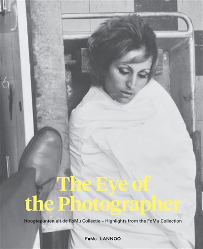 The Eye of the Photographer -  Fomu - relié