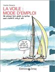 La voile, mode d'emploi
