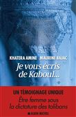 Je vous écris de Kaboul...
