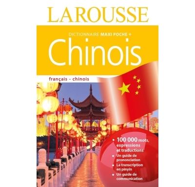 Dictionnaire Larousse maxi poche plus Chinois
