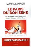 Le Paris du bon sens - Mon programme pour les municipales, incluant Voyage avec un bonnet d'Anne