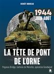 La tête de pont de l'Orne juin-août 1944