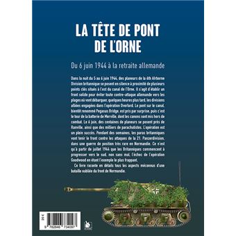 La tête de pont de l'Orne juin-août 1944