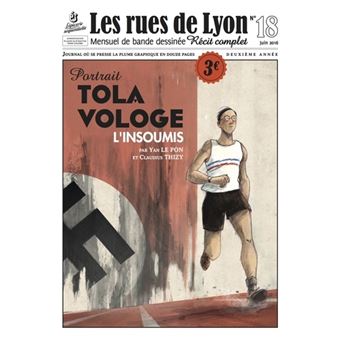 Les Rues de Lyon : Tola Vologe, L'insoumis