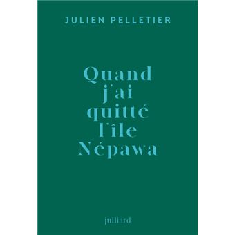 Quand j'ai quitté l'île Népawa