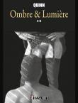 Ombre et Lumière - tomes 3 et 4 -