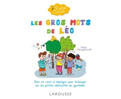 Radio classe : Les gros mots de Léo