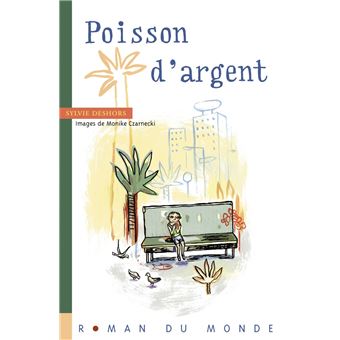 Poisson D Argent Broche Sylvie Deshors Monike Czarnecki Achat Livre Fnac