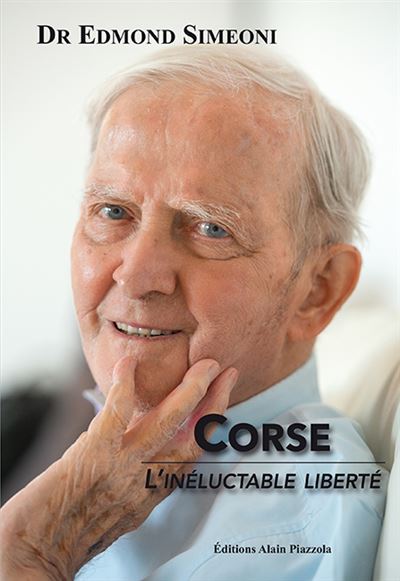 Corse l'ineluctable liberte