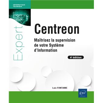 Centreon - Maîtrisez la supervision de votre Système d'Information (4e édition)