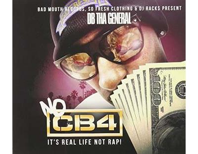 No CB4 It's Real Life not Rap !