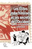 Les Élites indochinoises et les secrets de l'Occident