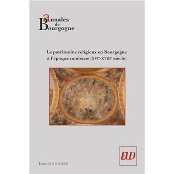 Annales de Bourgogne - Vol. 93-2-3-2021