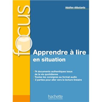 Focus - Apprendre à lire en situation (adultes débutants)