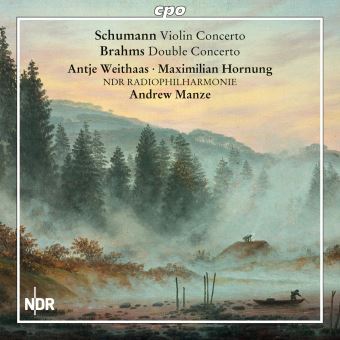 Johannes Brahms, Robert Schumann, Antje Weithaas, Maximilian Hornung - 1