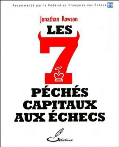Les 7 péchés capitaux aux échecs