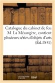 Catalogue du cabinet de feu M. La Mésangère, Le catalogue contient plusieurs séries d'objets d'arts