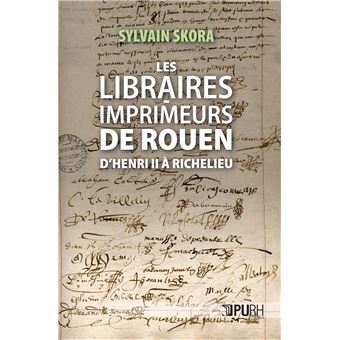 Les Libraires-imprimeurs de Rouen