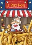 Le Père Noël qui voulait manger des frites