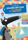 Je rentre en grande section avec loup - cahier de vacances 2023