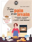 Faire son pain et son levain