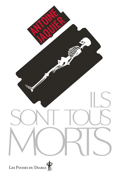 Ils sont tous morts - Antoine Jaquier - Poche