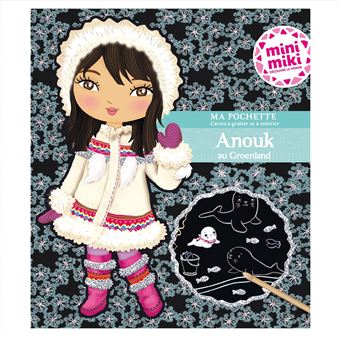Minimiki Minimiki Ma Pochette Cartes A Gratter Et A Colorier Anouk Au Groenland Nadja Broche Achat Livre Fnac