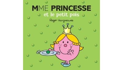 Madame Princesse et le Petit Pois