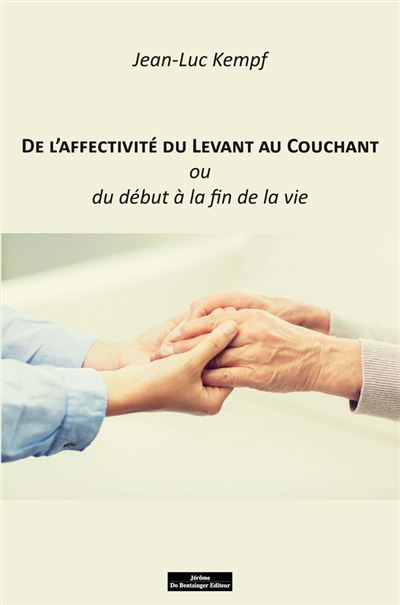 De l'affectivite du levant au couchant ou de la naissance