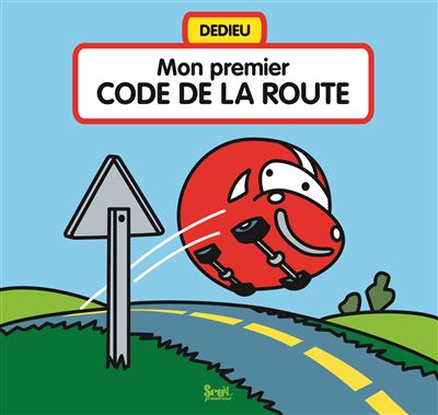 Mon premier Code de la route - Thierry Dedieu - relié