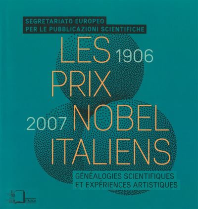 Les Prix Nobel Italiens (1906-2007)