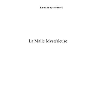 La malle mytérieuse