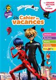 Miraculous - De la Grande Section au CP - Cahier de vacances 2023